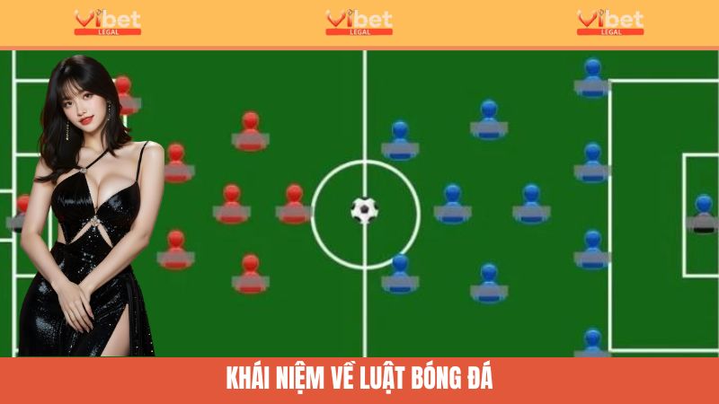 Luật bóng đá là gì?
