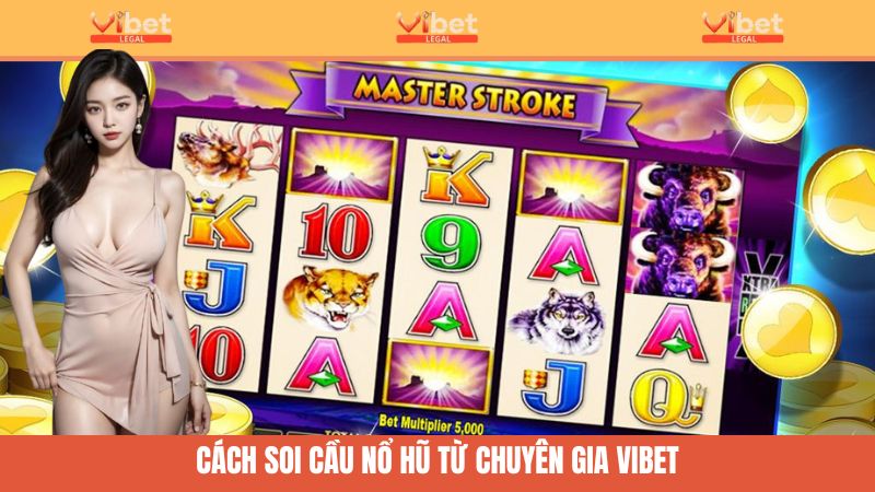 Cách soi cầu nổ hũ