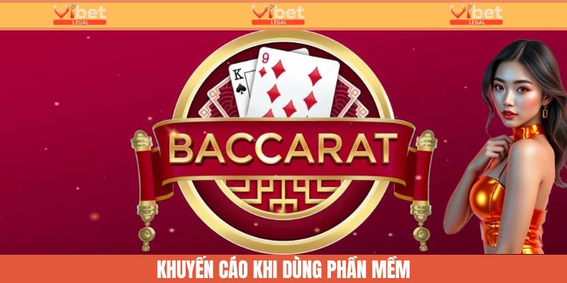 Phần Mềm Dự Đoán Baccarat - Công Cụ Hỗ Trợ Của Vibet 4 Khuyến cáo khi sử dụng công cụ dự đoán game bài Baccarat