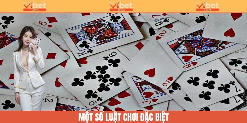 Tiến Lên Miền Nam - Game Bài Đỉnh Cao Trí Tuệ Tại Vibet 3 Một số quy luật đặc biệt trong game