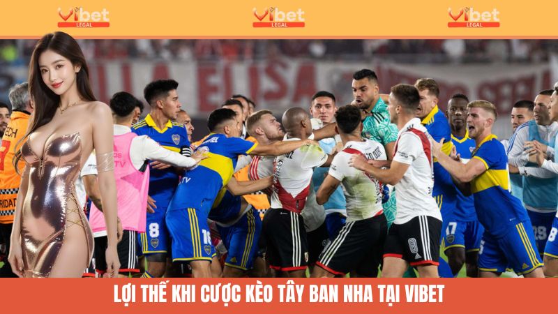 Kèo Tây Ban Nha Vibet - Khám Phá Giải Đấu Đẳng Cấp Châu Âu 4 Đặt cược tại Vibet có gì hấp dẫn?