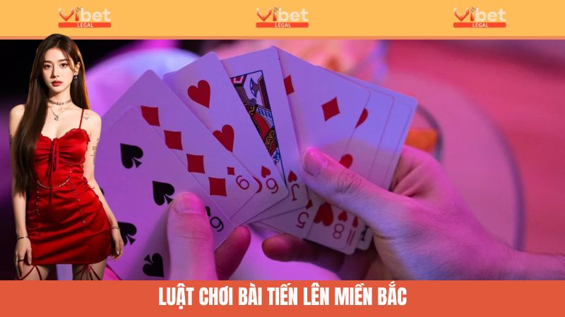 Tiến Lên Miền Bắc Vibet - Cân Não Đấu Trí Từng Phút Giây 2 Luật chơi Tiến Lên Miền Bắc