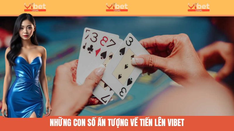 Tiến Lên Vibet - Trải Nghiệm Kịch Tính Trong Mỗi Lá Bài 2 Thống kê ấn tượng về game bài tại Vibet